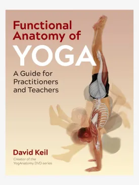 Functional Anatomy of Yoga